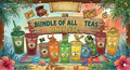 BUNDLE ALL 9 TEAS Only $32!!!